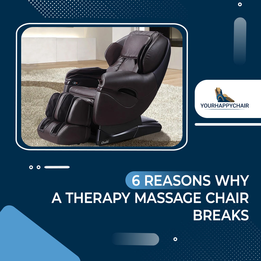 6 Common Reason Why Therapy Massage Chair Breaks – Yourshappychair